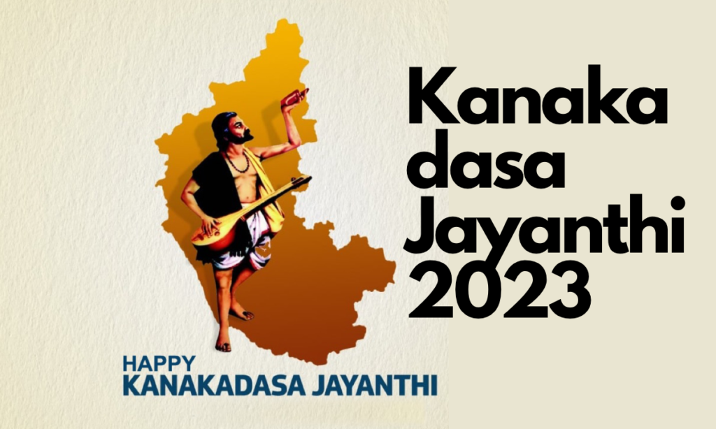 Kanakadasa Jayanthi kanaka Jayanti 2023