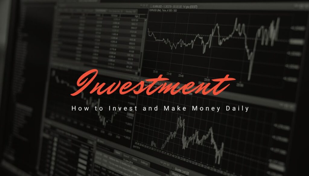 How to invest and make money daily in India