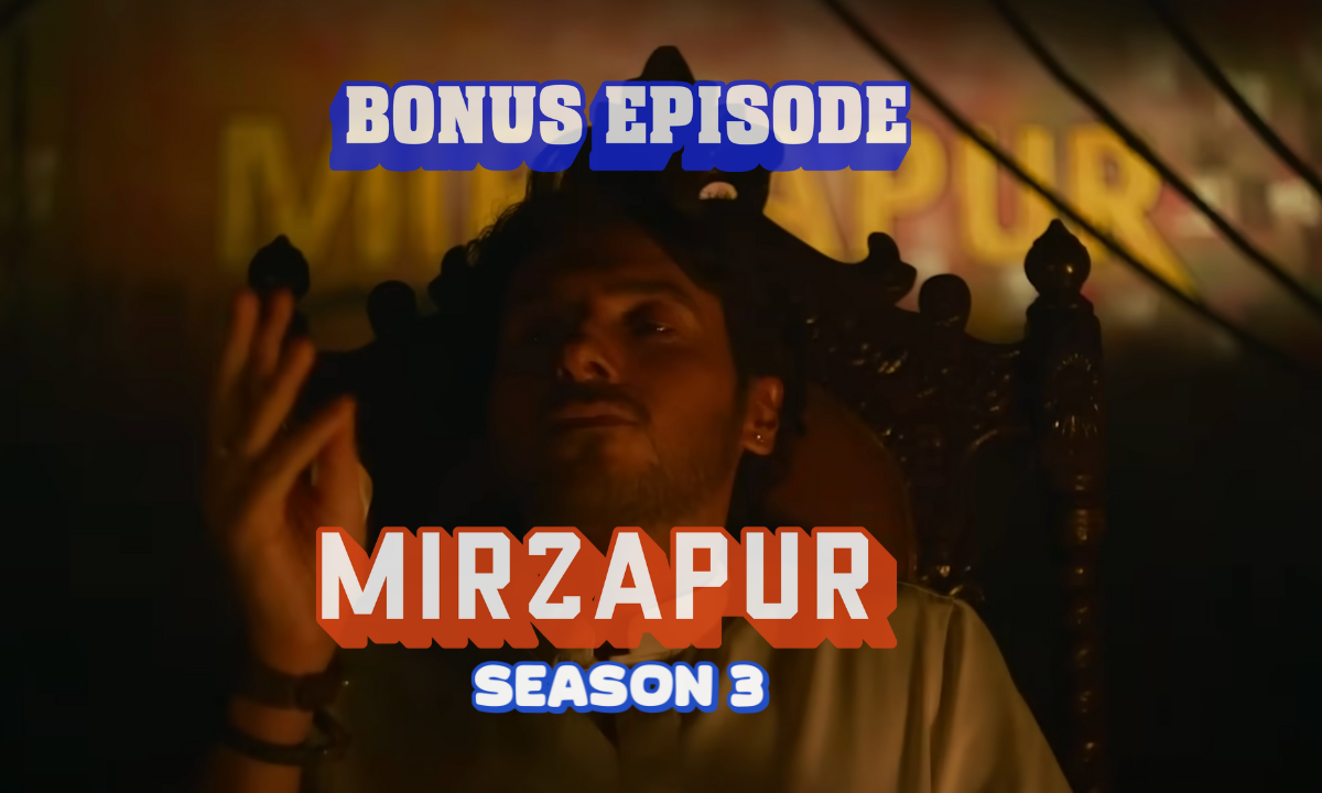 MIRZAPUR SEASON 3 BONUS EPISODE